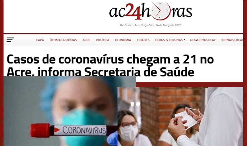 Nosso vizinho Acre confirma 21 casos de corona vírus. É um risco para Rondônia e toda a região