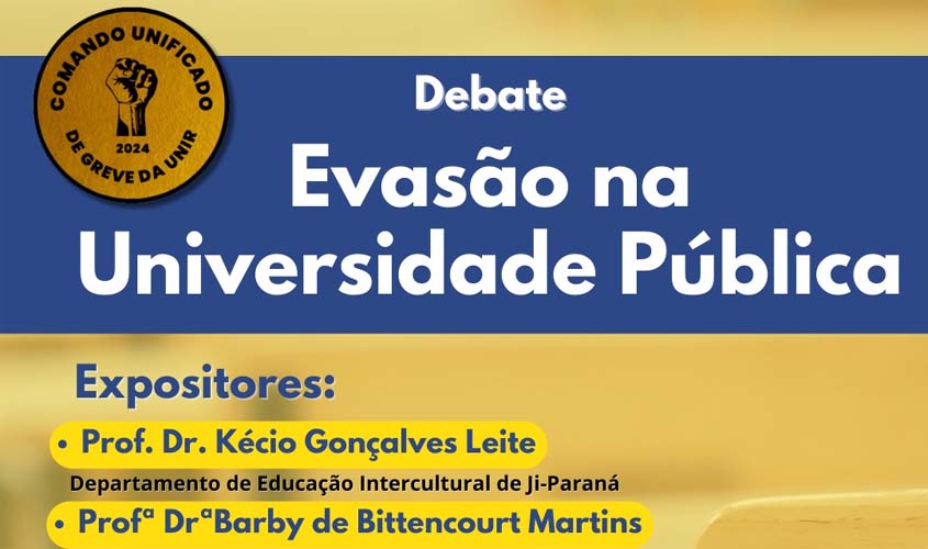 EM AGENDA CONJUNTA, ADUNIR, SINTUNIR E DCE DEBATEM A EVASÃO NA UNIVERSIDADE PÚBLICA