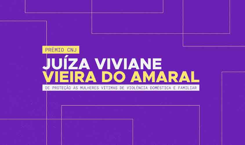 Últimos dias para inscrição no Prêmio CNJ Juíza Viviane do Amaral