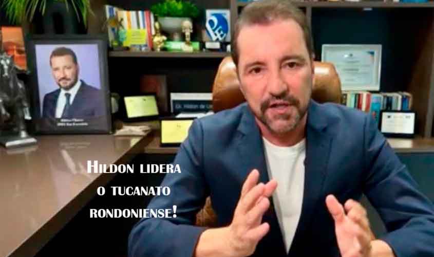 EM POUCOS DIAS, TUDO MUDOU E HILDON CHAVES AGORA É O PRÉ-CANDIDATO TUCANO AO GOVERNO