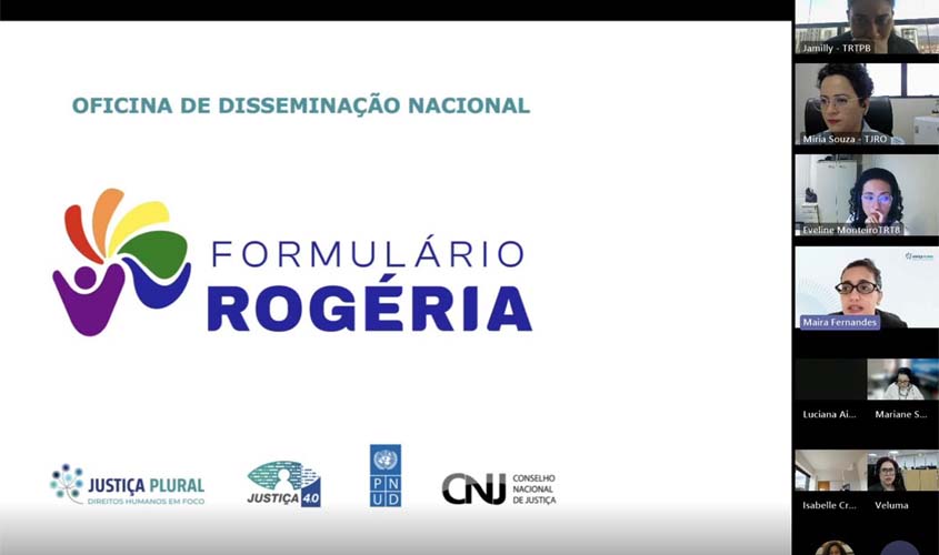 CNJ capacita tribunais sobre Formulário Rogéria