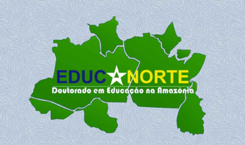 UNIR abre seleção para Doutorado em rede em Educação na Amazônia