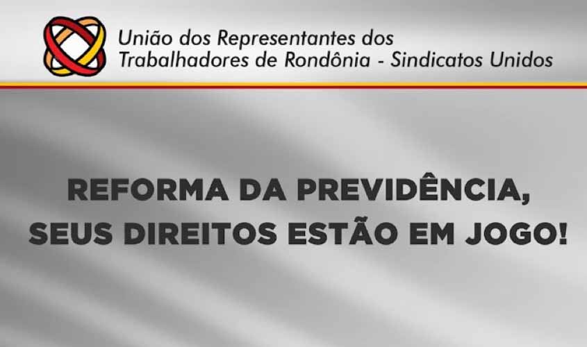 Reforma da Previdência Estadual - Sindicatos Unidos vêm a público reivindicar maior debate