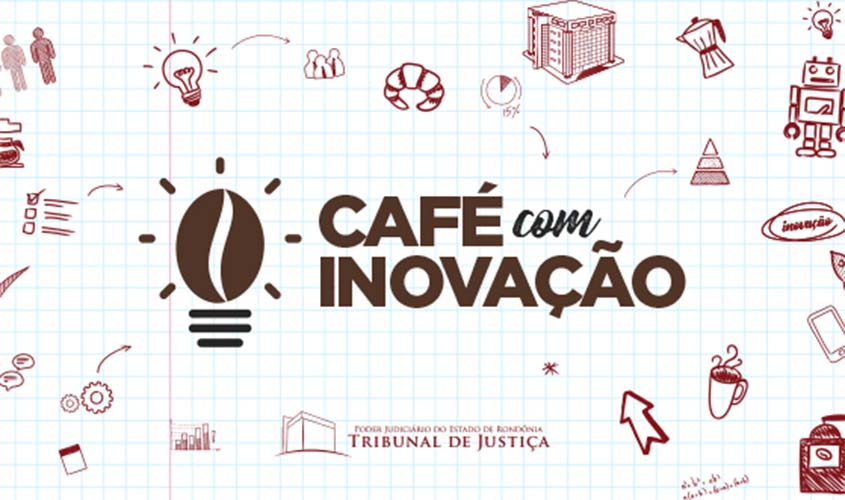 Jurídico data driven é tema de mais uma edição do Café com Inovação