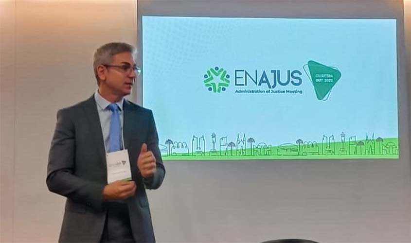 Fórum digital é apresentado no Encontro Nacional de Administração da Justiça