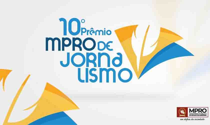 Ministério Público de Rondônia anuncia finalistas do 10º Prêmio MPRO de Jornalismo