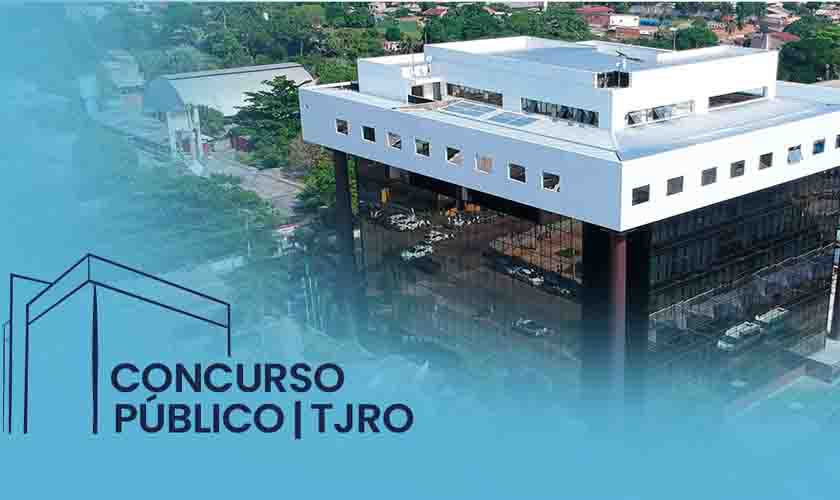 Concurso TJRO: Publicado resultado final dos aprovados