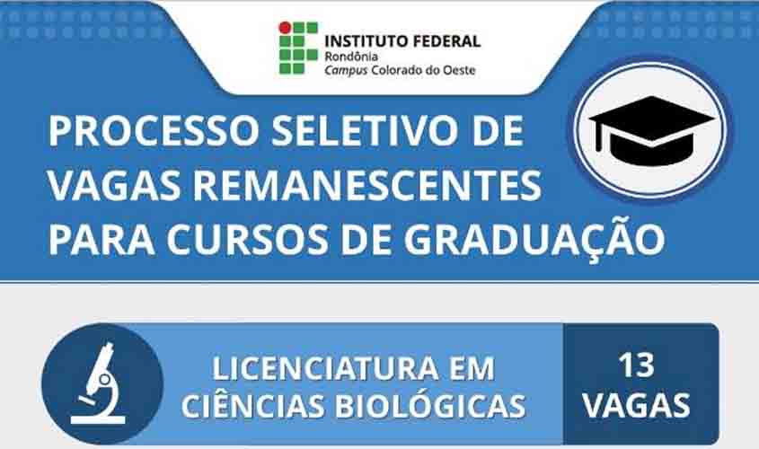 IFRO Campus Colorado do Oeste oferta vagas remanescentes em cursos de graduação