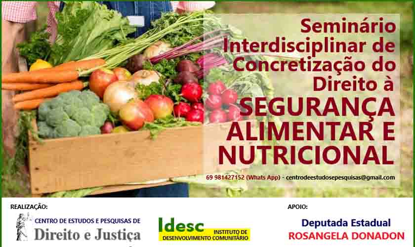Direito e Justiça e Idesc convocam pesquisadores para seminário sobre segurança nutricional