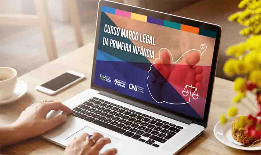 Termina hoje prazo para inscrição no curso Marco Legal da Primeira Infância