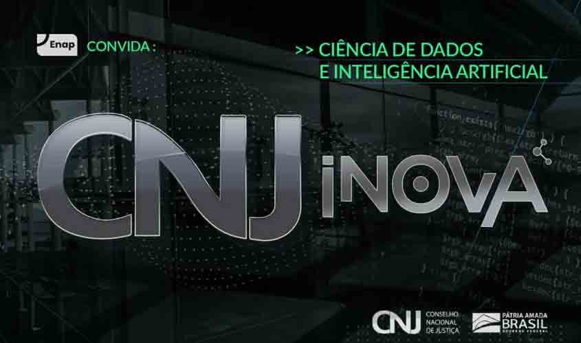 CNJ Inova chega à sua fase final neste sábado (28/11)