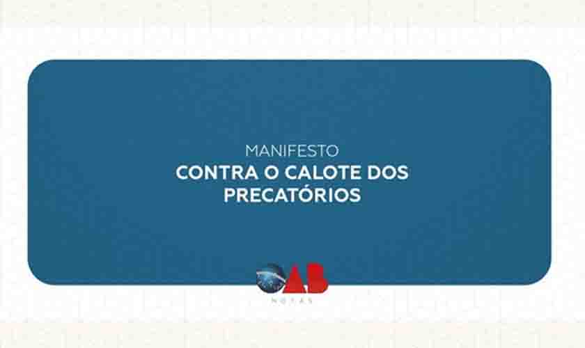 Manifesto contra o calote dos precatórios
