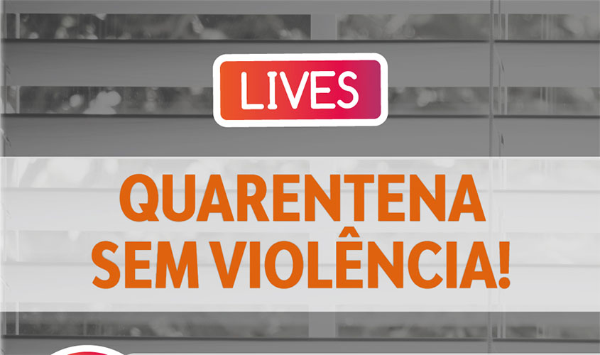 Quarentena sem Violência: live abordará aspectos da violência contra crianças e adolescentes