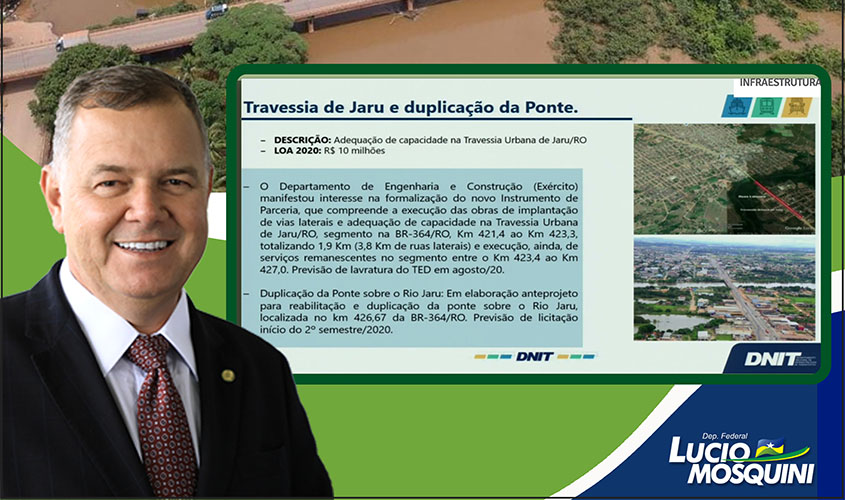 BR 364 - Ponte sobre Rio Jaru será duplicada, recursos do Dep Fed Lucio Mosquini
