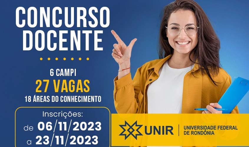 UNIR abre concurso com 27 vagas para docentes efetivos do Magistério Superior
