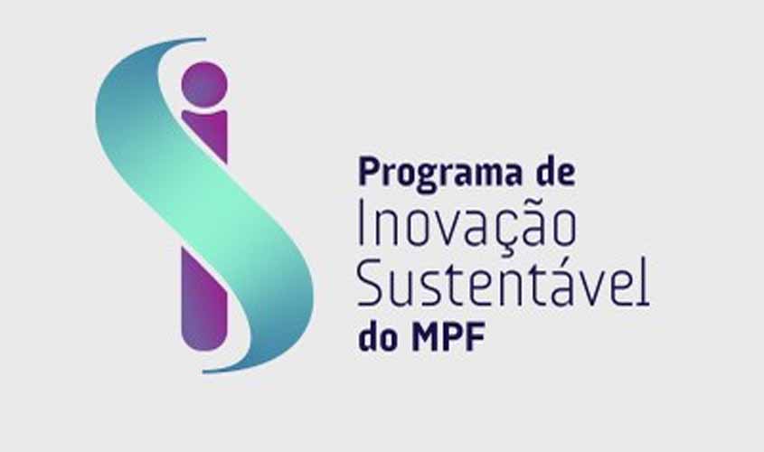 InovaMPF: Política de Inovação Sustentável do MPF promove desburocratização dos serviços