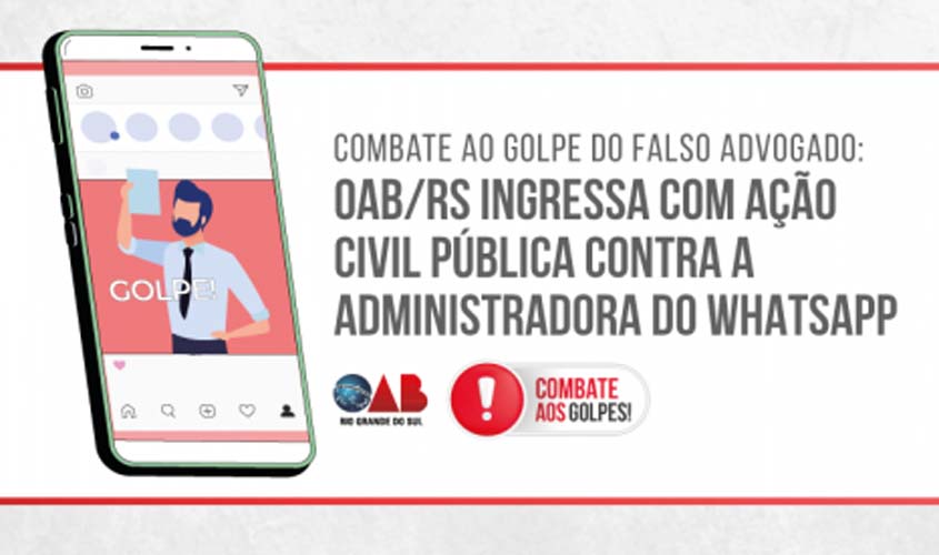 OAB/RS aciona WhatsApp contra golpe do falso advogado