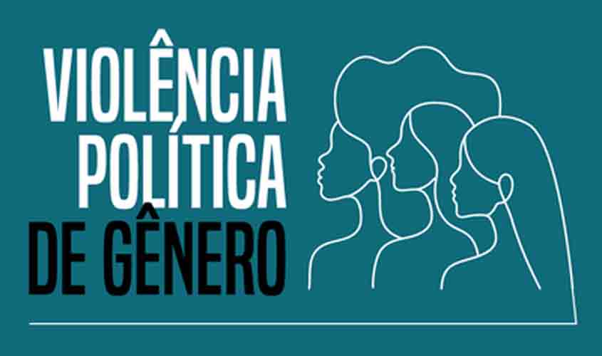 Ministério Público estabelece prioridade para investigação de casos de violência política de gênero
