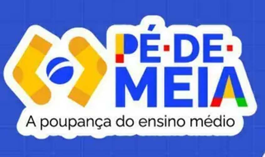 Pé-de-Meia paga nascidos em março e abril nesta terça (28)