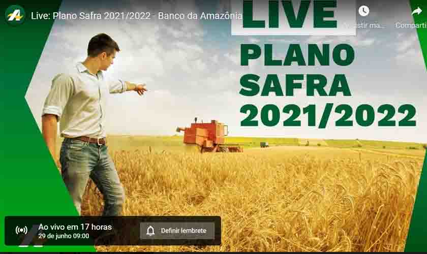 Banco da Amazônia anuncia recorde de R$ 6,5 bi na Safra 2020/2021 e lança novo Plano
