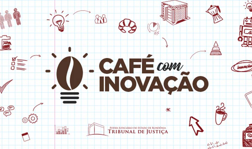 Engenharia jurídica e inteligência analítica são temas do Café com Inovação