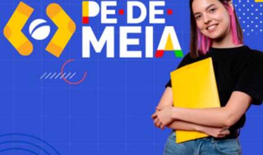 Pé-de-Meia: pagamento para nascidos em julho e agosto ocorre nesta quinta-feira (28)