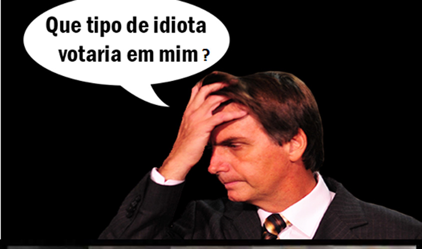 Jair Bolsonaro, o embuste