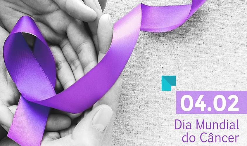 Dia Mundial do Câncer reforça mudança de hábitos para reduzir o impacto da doença