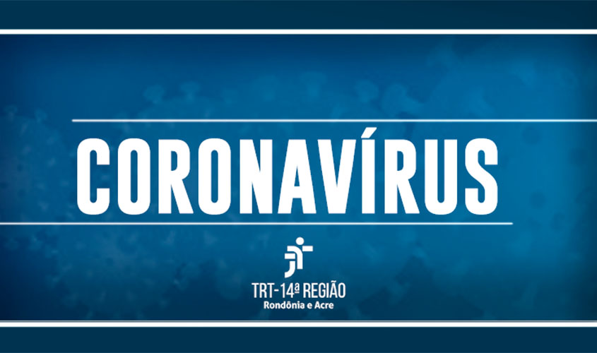 Justiça do Trabalho autoriza R$1,1 milhão para projetos de combate à Covid-19 em RO e AC e de proteção infantil e social
