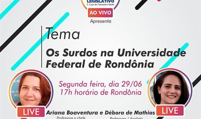Live da Escola do Legislativo debate Os Surdos na Unir