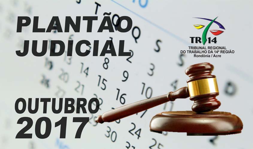 TRT14 divulga escala do Plantão Judicial para o mês de outubro