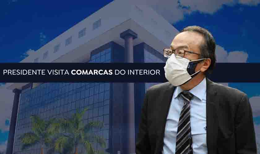 Presidente do TJRO visita comarcas para agradecer empenho na gestão