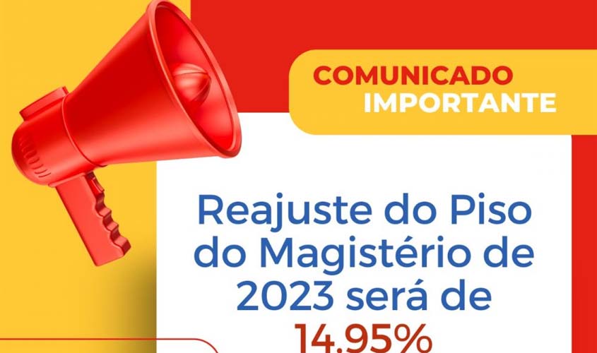 Reajuste do Piso do Magistério de 2023 será de 14,95%