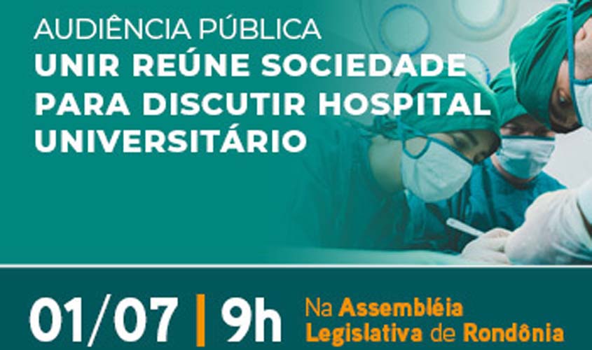 UNIR realiza audiência pública sobre Hospital Universitário