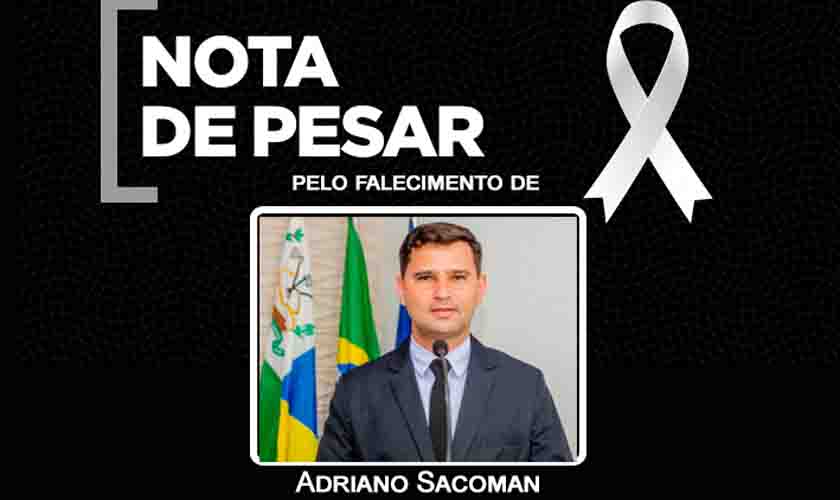 Câmara Municipal de Rolim de Moura pelo falecimento do vereador Adriano Sacoman