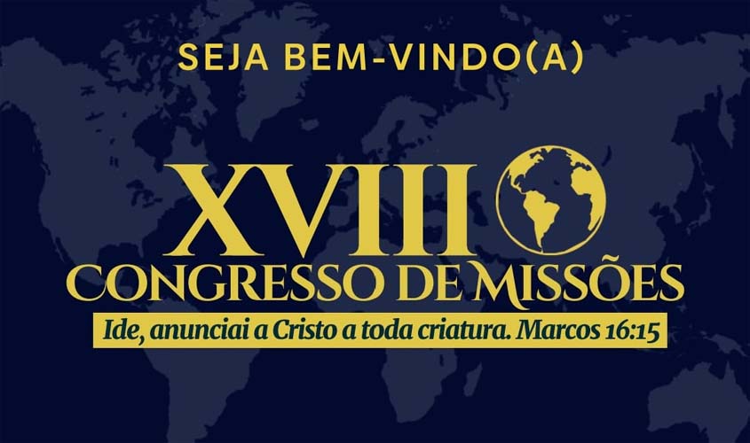 VEM AÍ, CONGRESSO DE MISSÕES!