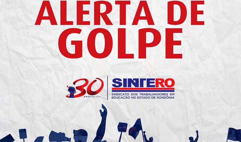 Sintero alerta os servidores federais para novas tentativas de golpe