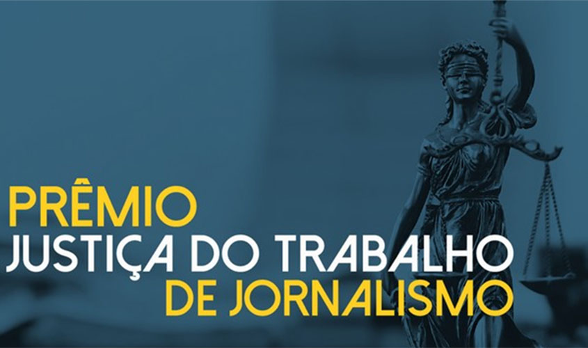 Prêmio Justiça do Trabalho de Jornalismo premiará reportagens sobre trabalho infantil