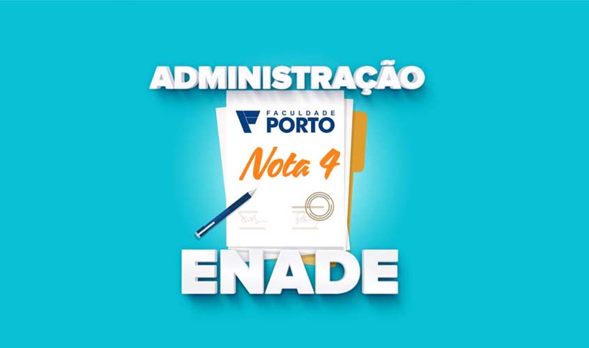 Curso de Administração da Faculdade Porto FGV tem maior nota no Enade em Porto Velho
