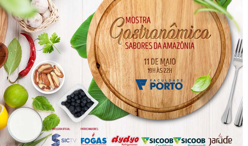 No próximo dia 11 será realizada a Mostra Gastronômica Sabores da Amazônia, durante o encerramento das atividades da Semana Acadêmica da Faculdade Porto FGV